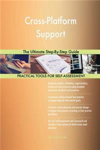 Cross-Platform Support The Ultimate Step-By-Step Guide