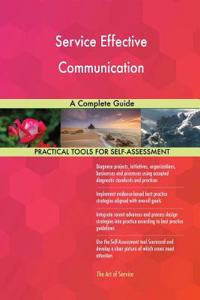 Service Effective Communication A Complete Guide