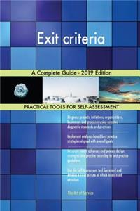 Exit criteria A Complete Guide - 2019 Edition