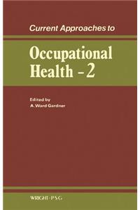 Current Approaches to Occupational Health