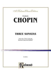 Frederic Chopin: Three Sonatas