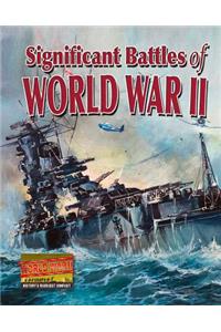 Significant Battles of World War II