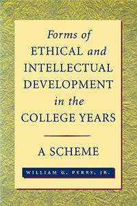 Forms of Ethical and Intellectual Development in the College Years