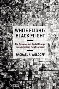 White Flight/Black Flight