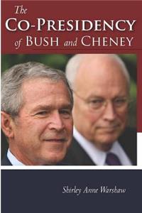 Co-Presidency of Bush and Cheney