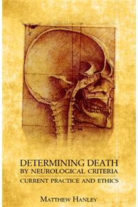 Determining Death by Neurological Criteria