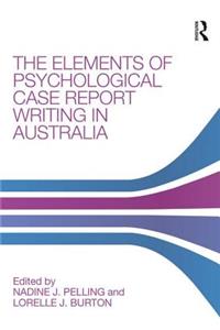 Elements of Psychological Case Report Writing in Australia
