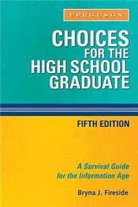 Choices for the High School Graduate