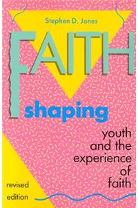 Faith Shaping