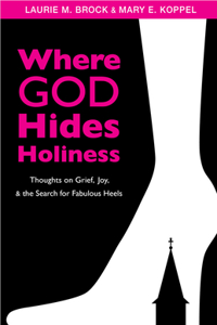 Where God Hides Holiness