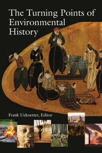 Turning Points of Environmental History, The