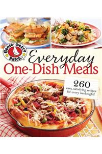 Everyday One-Dish Meals: 260 Easy, Satisfying Recipes for Every Weeknight!