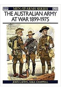 The Australian Army at War 1899-1975