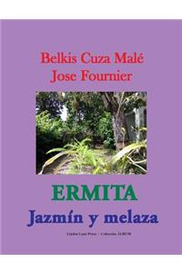 Ermita. Jazmín y melaza