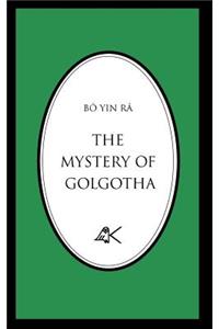 Mystery of Golgotha