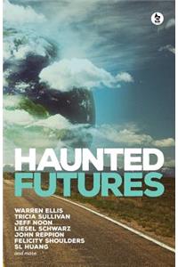 Haunted Futures