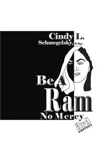 Be a RAM No Mercy: 3rd Edition