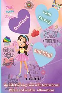 I Am Strong, Confident and Kind