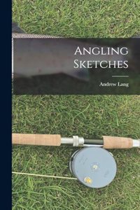 Angling Sketches