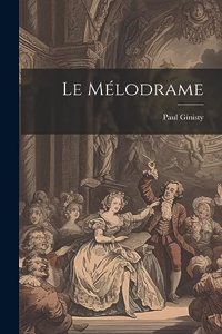 Le mélodrame