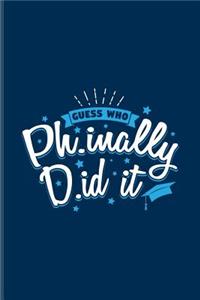 Guess Who Ph.inally D.id It
