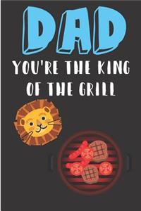 Dad You're the King of the Grill