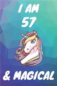 I Am 57 And Magical
