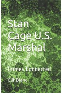 Stan Cage US Marshal