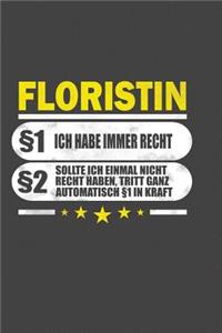 Floristin §1 Ich Habe Immer Recht §2 Sollte Ich Einmal Nicht Recht Haben, Tritt Ganz Automatisch §1 In Kraft