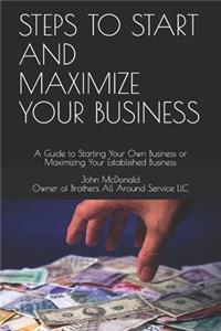 Steps to Start and Maximize Your Business