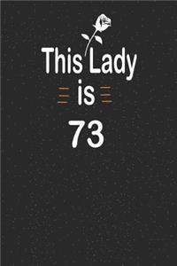 This lady is 73