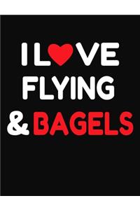 I Love Flying & Bagels
