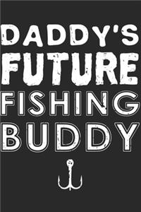 Daddy's Future Fishing Buddy