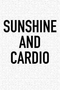 Sunshine and Cardio