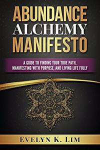 Abundance Alchemy Manifesto