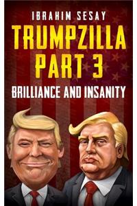 Trumpzilla Part 3
