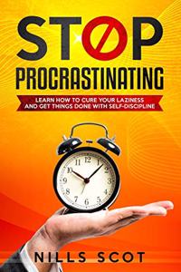 Stop Procrastinating
