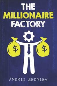 The Millionaire Factory