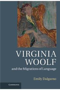 Virginia Woolf and the Migrations of Language