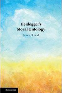 Heidegger's Moral Ontology