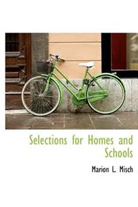 Selections for Homes and Schools