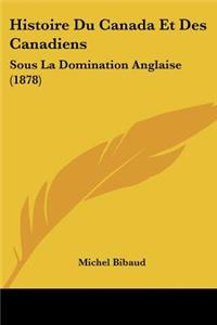 Histoire Du Canada Et Des Canadiens