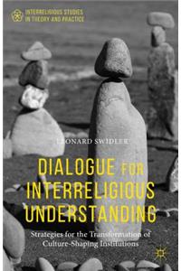 Dialogue for Interreligious Understanding
