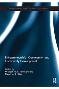 Entrepreneurship, Community, and Community Development