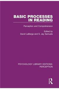 Basic Processes in Reading