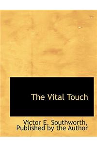 The Vital Touch