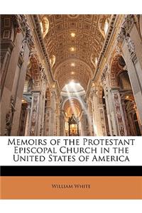 Memoirs of the Protestant Episcopal Church in the United States of America