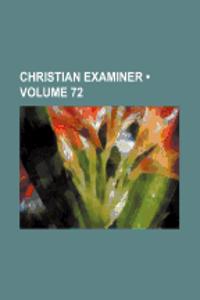 Christian Examiner (Volume 72)