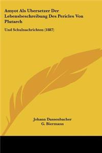 Amyot Als Ubersetzer Der Lebensbeschreibung Des Pericles Von Plutarch