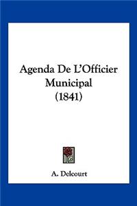 Agenda De L'Officier Municipal (1841)